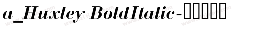 a_Huxley BoldItalic字体转换